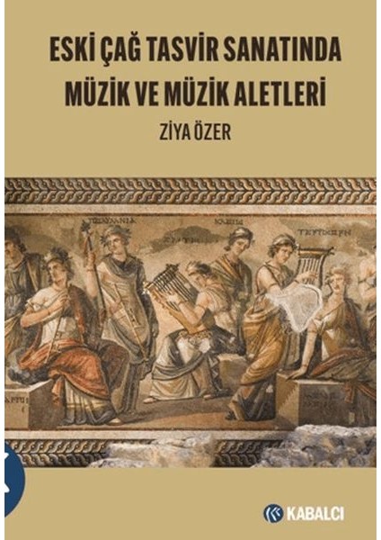 Eski Çağ Tasvir Sanatında Müzik ve Müzik Aletleri