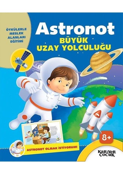 Astronot Büyük Uzay Yolculuğu - Astronot Olmak Istiyorum