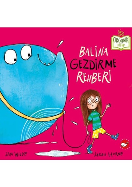 Balina Gezdirme Rehberi (Ciltli)