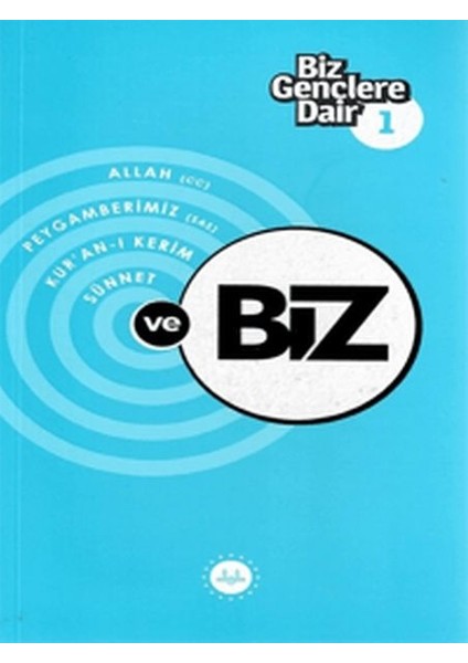 Biz Gençlere Dair 1