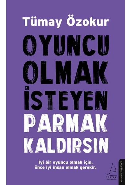 Oyuncu Olmak Isteyen Parmak Kaldırsın