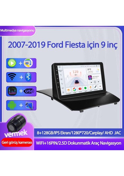 Ford Fiesta 2009-2017 Yıl Uyumlu 9 Inç 8 GB Ram 128 GB Hafıza Multimedya Carplay Navigasyon Kamera Wifi Gps