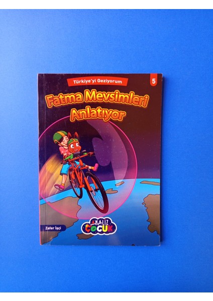 Fatma Mevsimleri Anlatıyor - Zafer Işçi - Analiz Çocuk