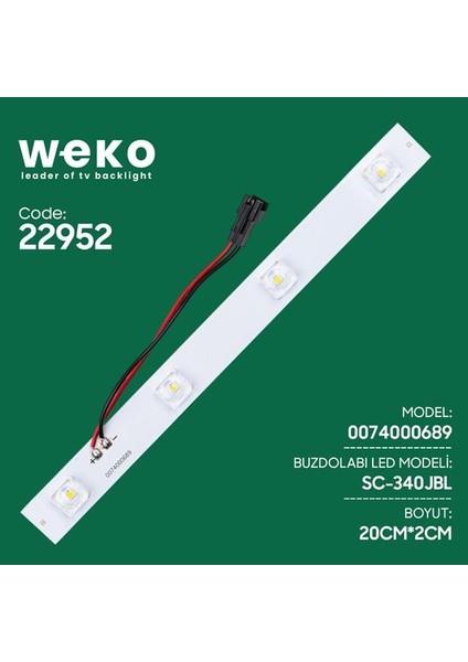 Buzdolabı Iç Aydınlatma Ledi SC-340JBL 0074000689 4 Çipli Lensli