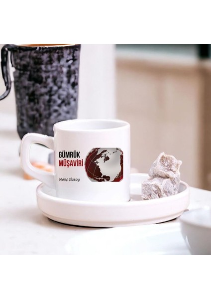 Gümrük Müşavirlerine Özel Isim & Ünvan Yazılı Türk Kahve Fincanı – Hediyelik Tekli Fincan