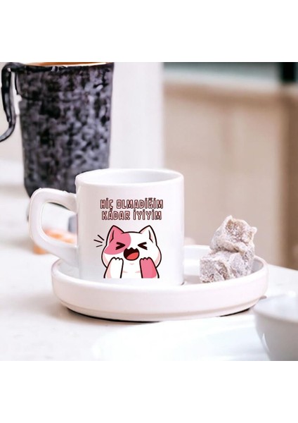 Hiç Olmadığım Kadar Iyiyim Tasarımlı Sevimli Kedi Türk Kahve Fincanı – Hediyelik Tekli Fincan