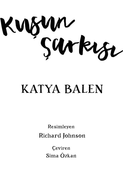 Kuşun Şarkısı Resimli Çocuk Romanı / 8 yaş +