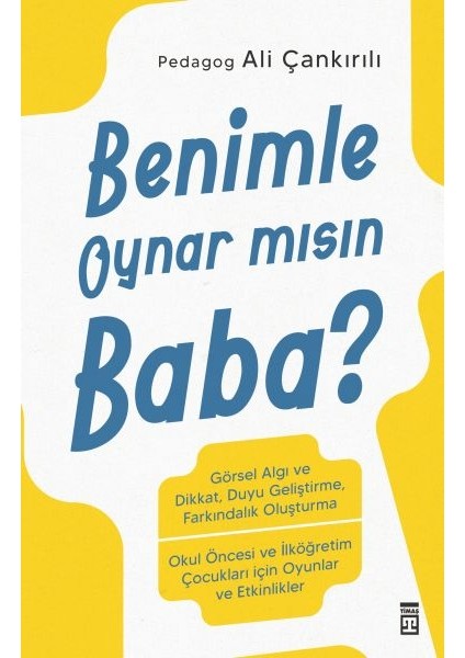 Benimle Oynar Mısın Baba?