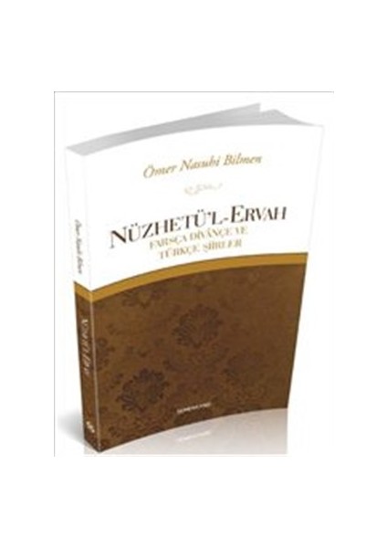 Nüzhetü'l-Ervah Farsça Divançe ve Türkçe Şiirler