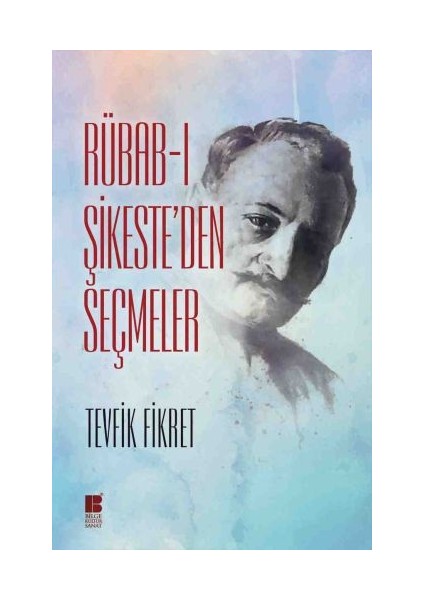 Rübab-I Şikeste'den Seçmeler