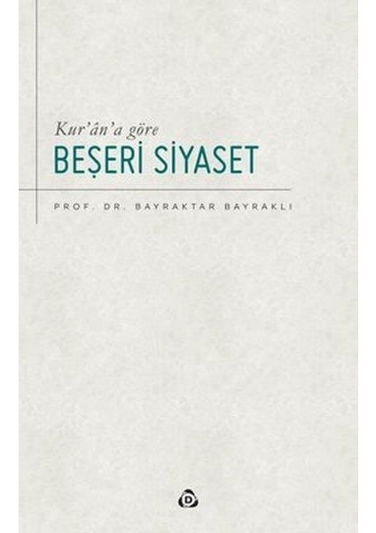 Kur’an’a Göre Beşeri Siyaset