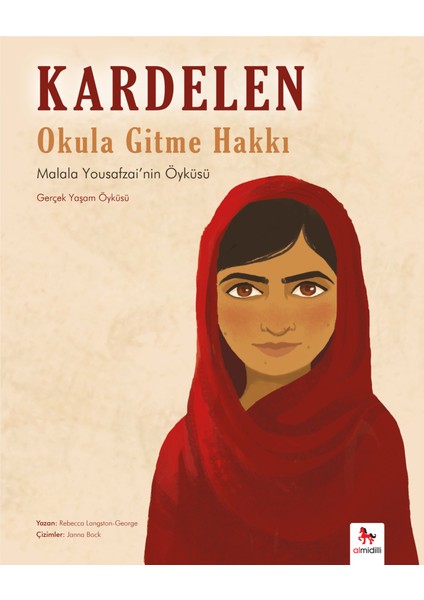 Kardelen : Okula Gitme Hakkı - Malala Yousafzai'nin Öyküsü
