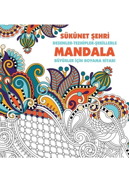 Sükunet Şehri - Mandala (Büyükler Için Boyama)