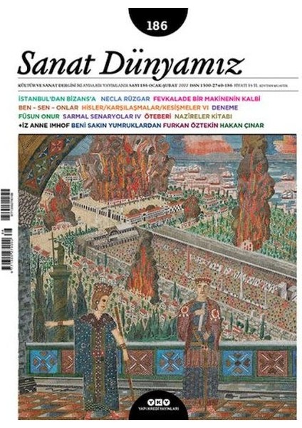 Sanat Dünyamız Iki Aylık Kültür ve Sanat Dergisi Sayı: 186 Ocak - Şubat 2022