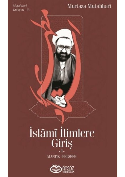 Islami Ilimlere Giriş 1 - Mantık-Felsefe