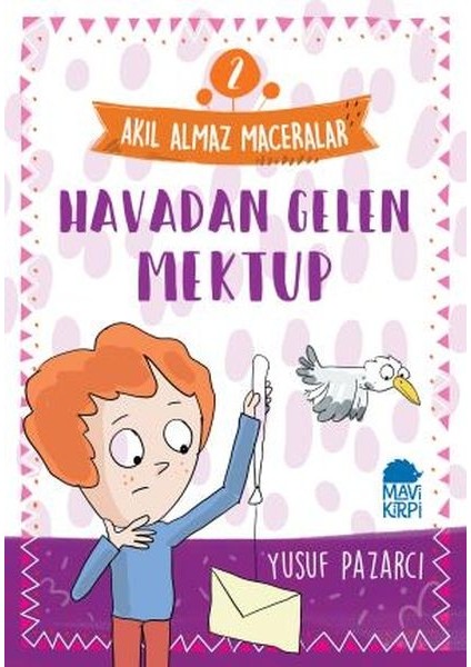 Havadan Gelen Mektup - 2 Akıl Almaz Maceralar 4. Sınıf