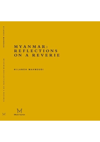 Myanmar: Reflections On A Reverie