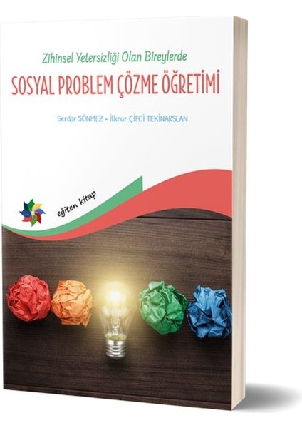 Zihin Yetersizliği Olan Bireylerde Sosyal Problem Çözme Öğretimi