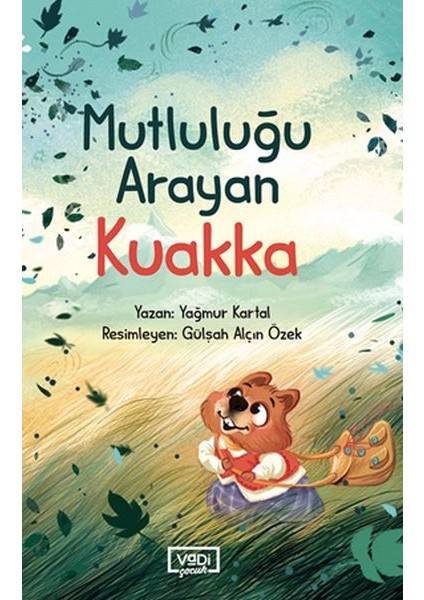 Mutluluğu Arayan Kuakka