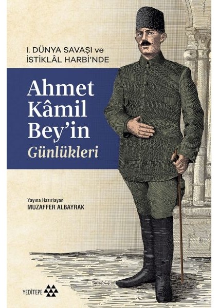 Ahmet Kâmil Bey’in Günlükleri