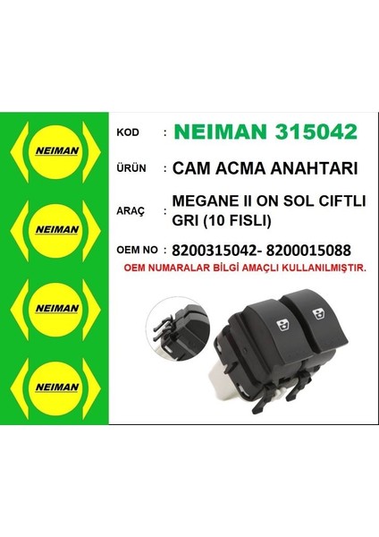 Cam Acma Anahtarı On Sol Cıftlı Megane Iı Grı (10 Fıslı)