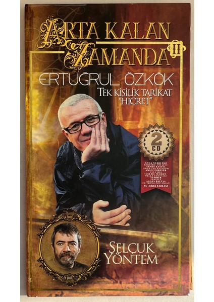 Arta Kalan Zamanda Ertuğrul Özkök Seslendiren Selçuk Yöntem Çift CD Kitapçık Mevcuttur (Orijnal Dönem Baskı Cd)