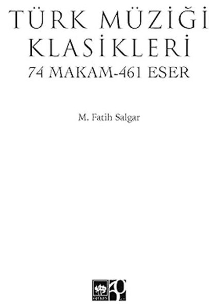 Türk Müziği Klasikleri: 74 Makam 461 Eser fiyatları