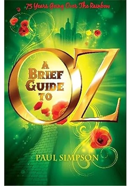 A Brief Guide To Oz: 75 Years Going Over The Rainbow modelleri