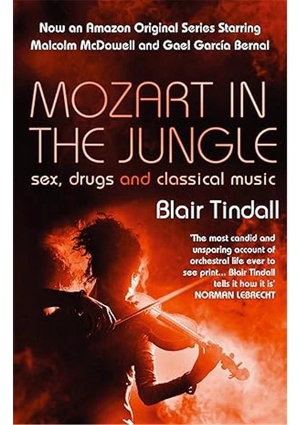 Mozart In The Jungle: Sex, Drugs And Classical Music fiyatları