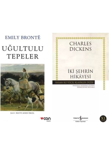 Uğultulu Tepeler - Emily Bronte - Iki Şehrin Hikayesi - Charles Dickens