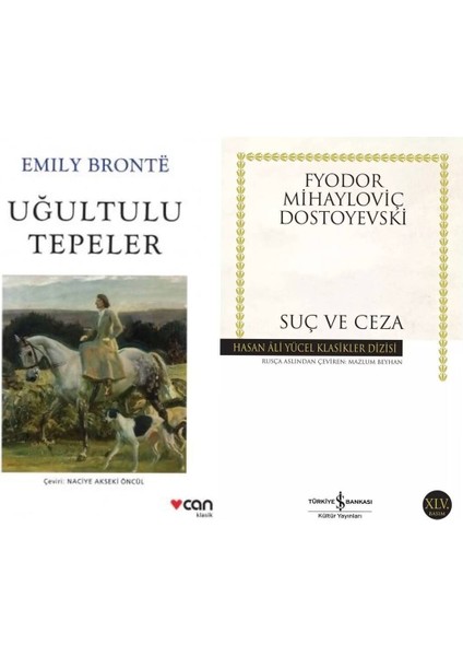 Uğultulu Tepeler - Emily Bronte - Suç ve Ceza - Fyodor Mihayloviç Dostoyevski