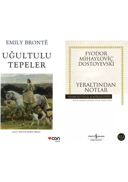 Uğultulu Tepeler - Emily Bronte - Yeraltından Notlar - Fyodor Mihayloviç Dostoyevski