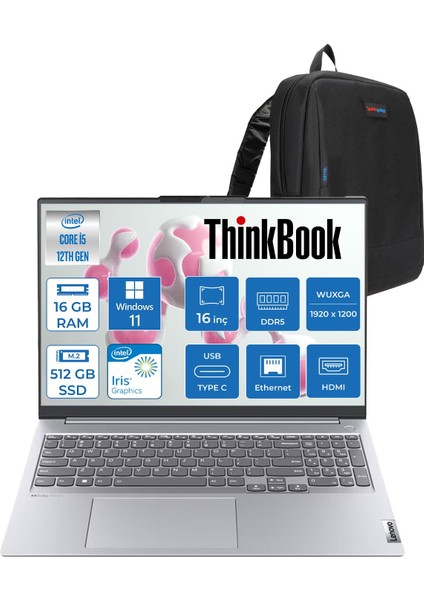 Thinkbook 16 Gen4+ Iap Intel Core I5 1235U 4.4ghz 16GB Ddr5 512GB SSD Windows 11 Home Iris Xe Graphics 16" Wuxga (1920X1200) IPS 300NITS Taşınabilir Bilgisayar T21CY0063TXH02 + Zetta Çanta