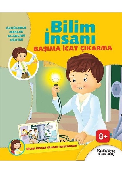 Bilim Insanı Başıma Icat Çıkarma - Bilim Insanı Olmak Istiyorum