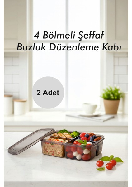 4 Bölmeli Saklama Kabı 2 Adet - 1000ML Buzdolabı Düzenleyici Organizer Saklama Kutusu