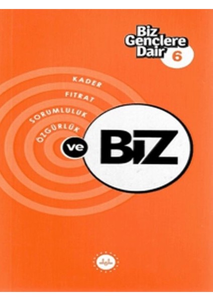 Biz Gençlere Dair 6