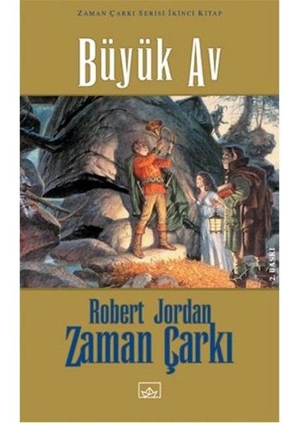 Zaman Çarkı 02: Büyük Av (Ciltli)