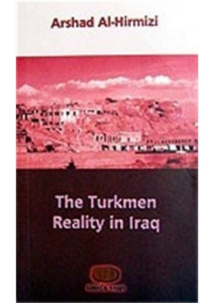 The Turkmen Reality In Iraq