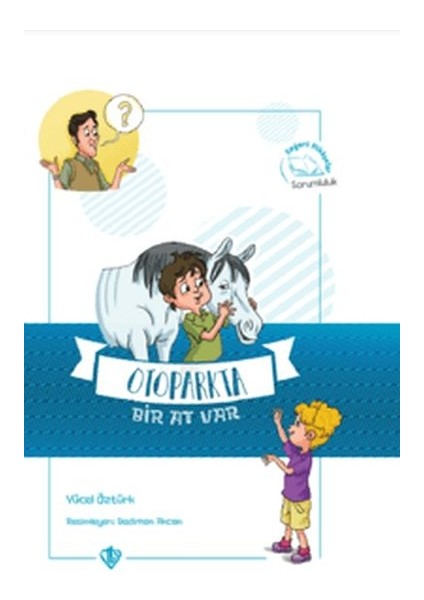 Otoparkta Bir At Var Değerli Hikayeler Sorumluluk