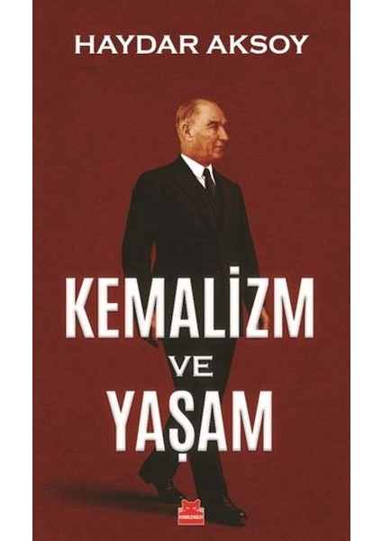 Kemalizm ve Yaşam
