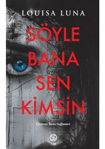 Söyle Bana Sen Kimsin