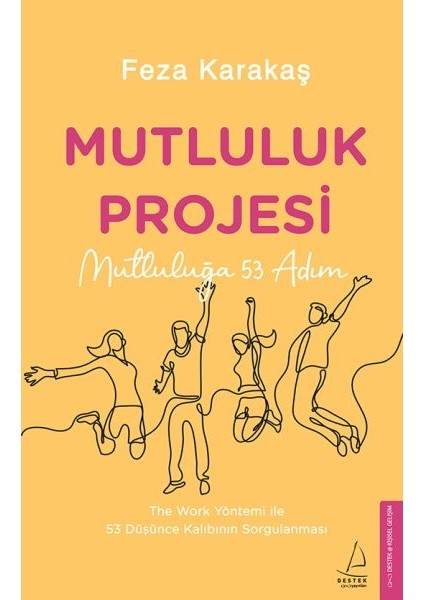 Mutluluk Projesi - Mutluluğa 53 Adım