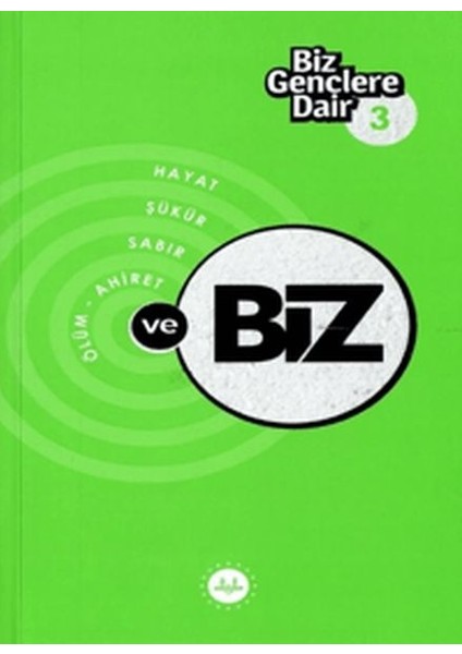 Biz Gençlere Dair 3