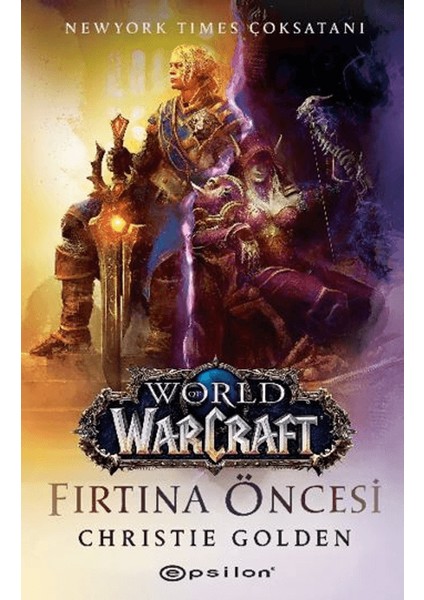 World Of Warcraft – Fırtına Öncesi - Christie Golden
