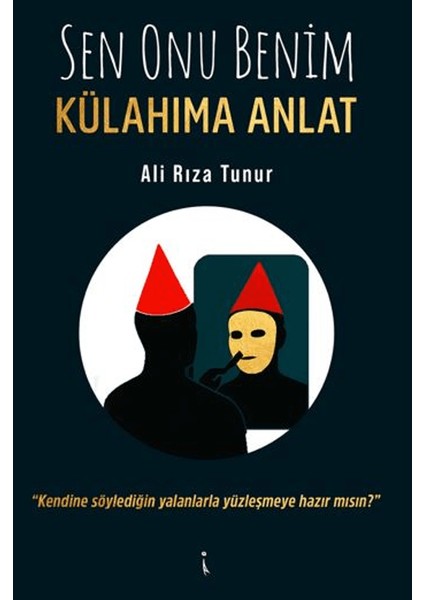 Sen Onu Benim Külahıma Anlat