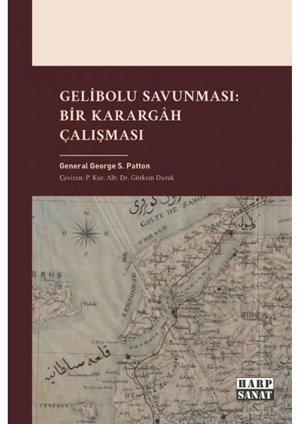 Gelibolu Savunması: Bir Karargah Çalışması