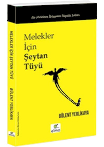 Melekler Için Şeytan Tüyü