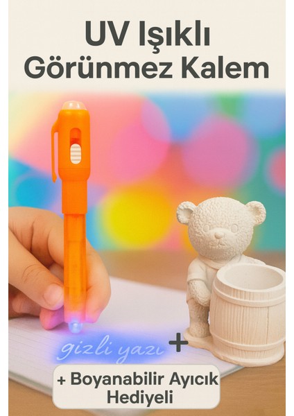 Uv Işıklı Görünmez Kalem + Boyanabilir Ayıcık Hediyeli