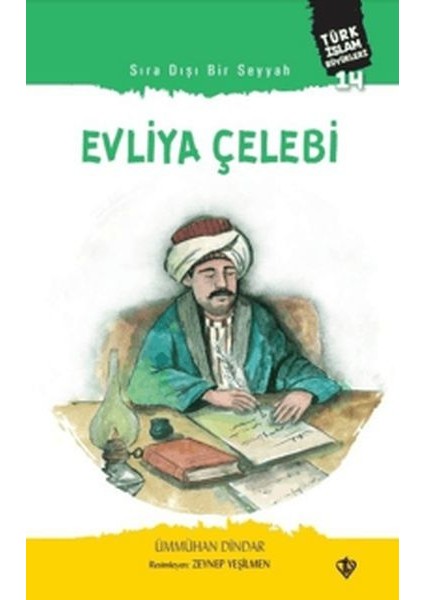 Sıra Dışı Bir Seyyah: Evliya Çelebi