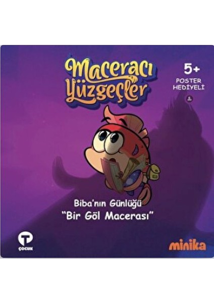 Maceracı Yüzgeçler 6: Bir Göl Macerası - Biba'nın Günlüğü